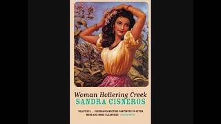 Famous Woman Hollering Creek Part 14 “Never Marry A Mexican” Sandra Cisneros Wealth