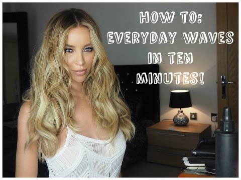 Everyday waves in under ten minutes - Hair Tutorial - Lauren Pope