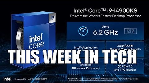 This week in Tech | Ep51 | 14900KS 500w, HFW PC, DD2, 4x DDR5 DIMMs