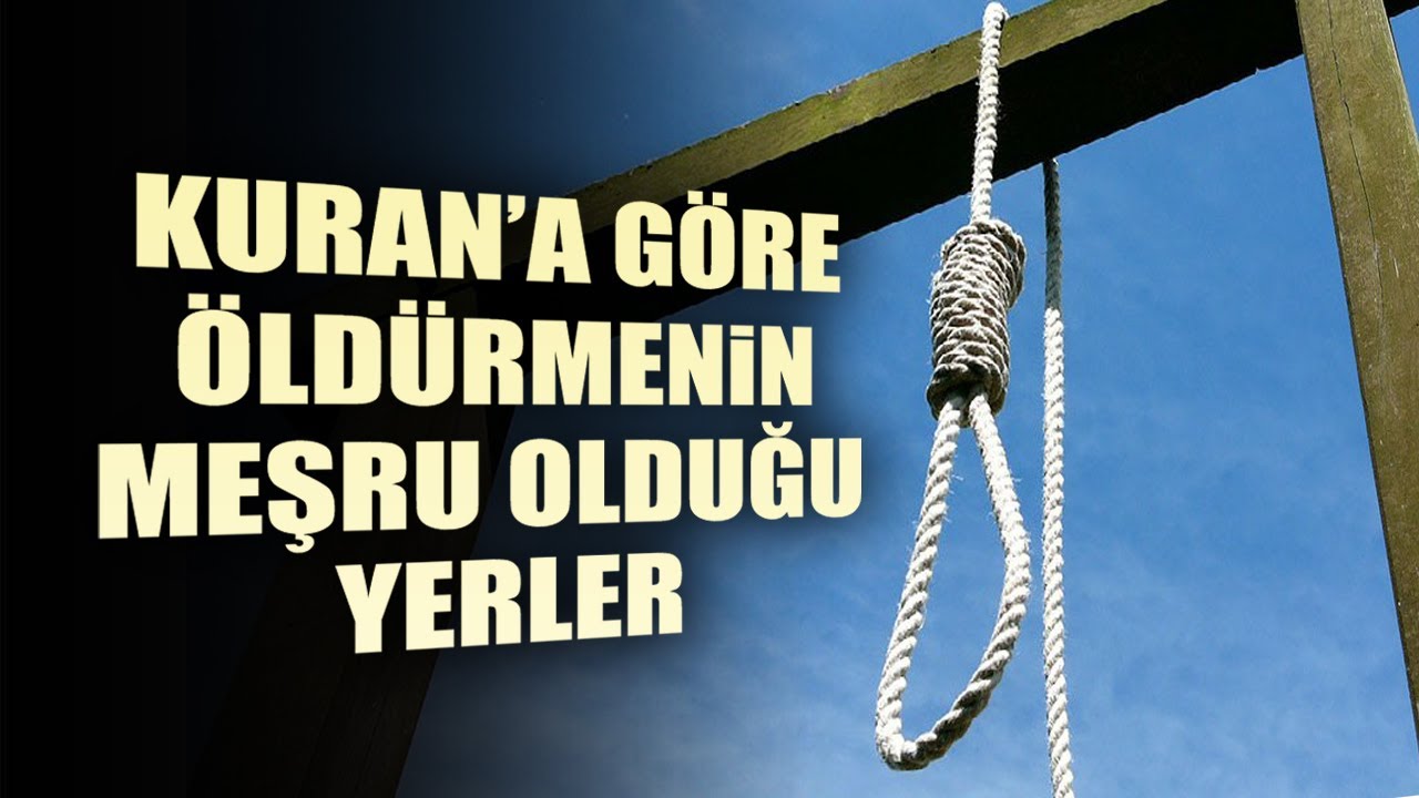 Kuran'a Göre Öldürmenin Meşru Olduğu Yerler - YouTube