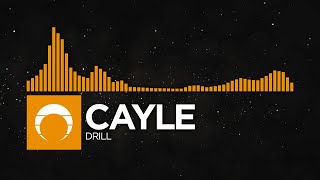 [Bass House] - Cayle - Drill