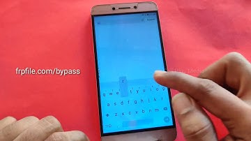 Letv LE X526 FRP Bypass Latest Update without PC