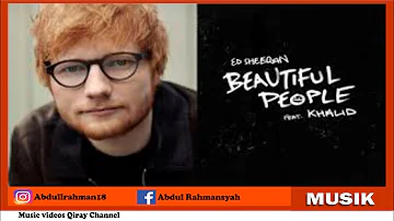 Ed Sheeran - Beautiful People ft. Khalid (Lyrics + Terjemahaan)