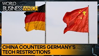 Tensions rise as Germany considers restrictions on Chinese tech giants | World Business Watch