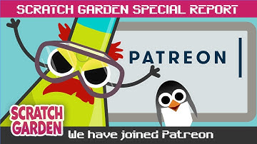 Scratch Garden has Joined Patreon! | SPECIAL REPORT | Scratch Garden