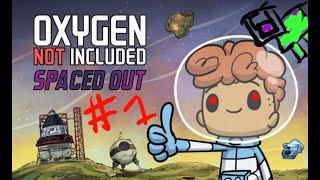 Oxygen Not Included (SPACED OUT DLC) Part 1