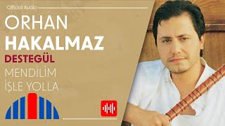 Orhan Hakalmaz - Mendilim İşle Yolla (Official Audio)