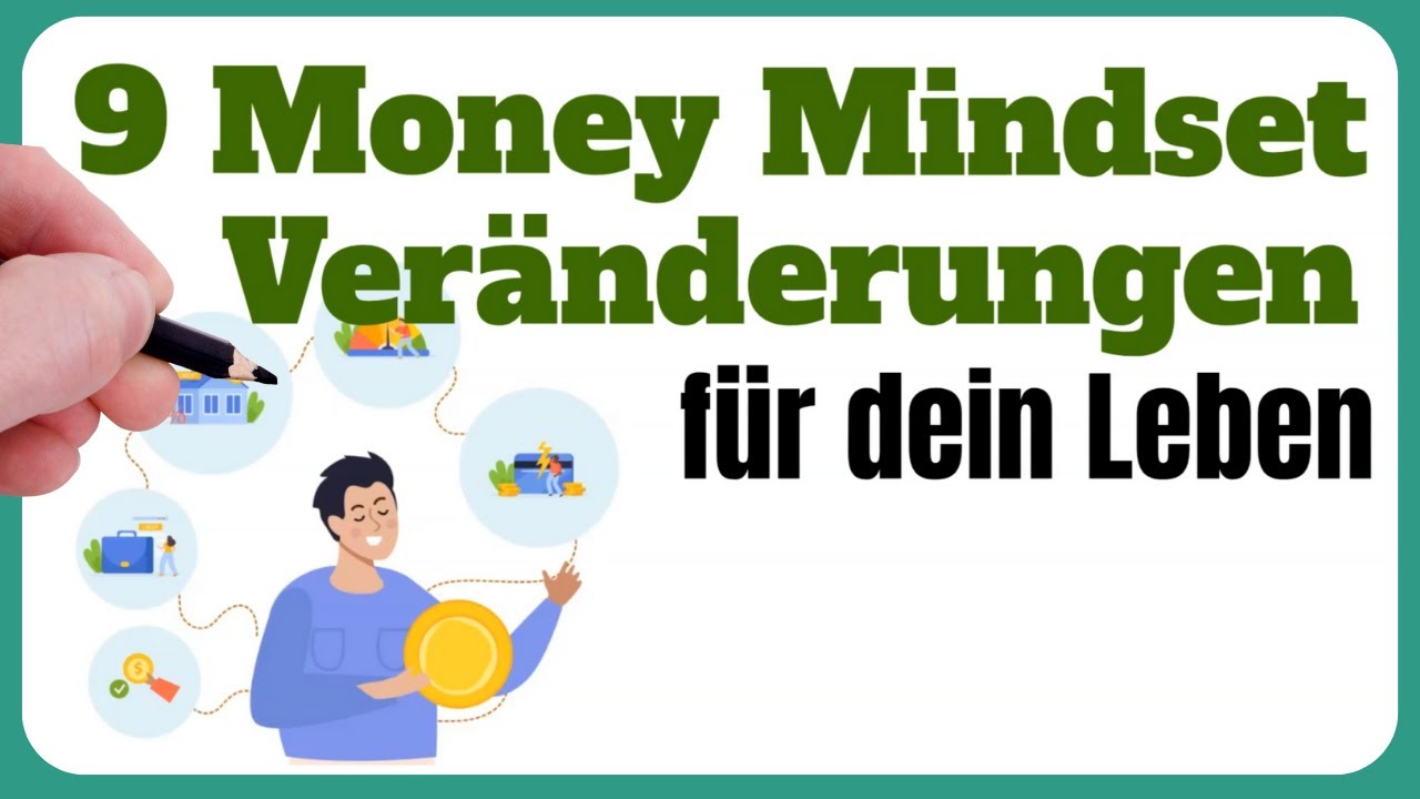 9 Money Mindset Veränderungen für Dein Leben | Finanzielle Freiheit | Geld Investieren für Anfänger