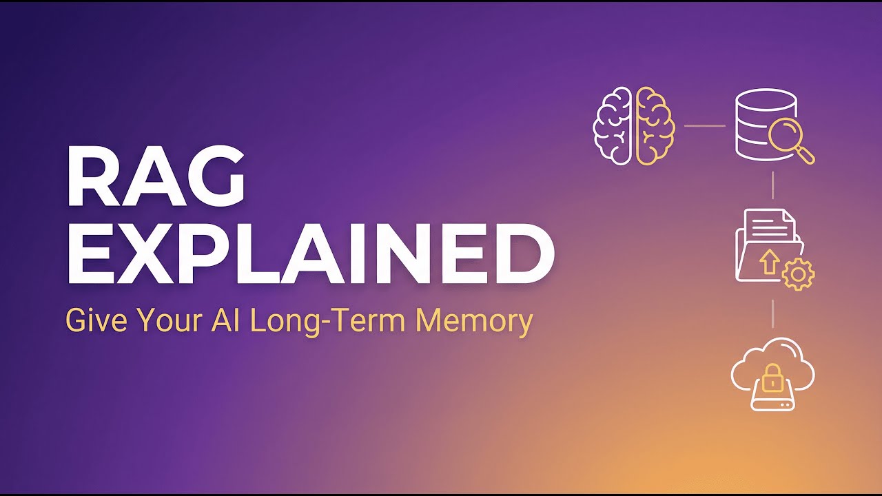 RAG Explained: Give Your AI Long-Term Memory