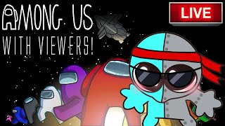 🔴Among Us LIVE with VIEWERS (Join Now!)