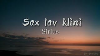 Sirius - "Sax Lav Klini" (Txen piti viz dni.....) Lyrics/Բառերը/Текст