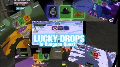 Dungeon Quest Lucky Drops PART1