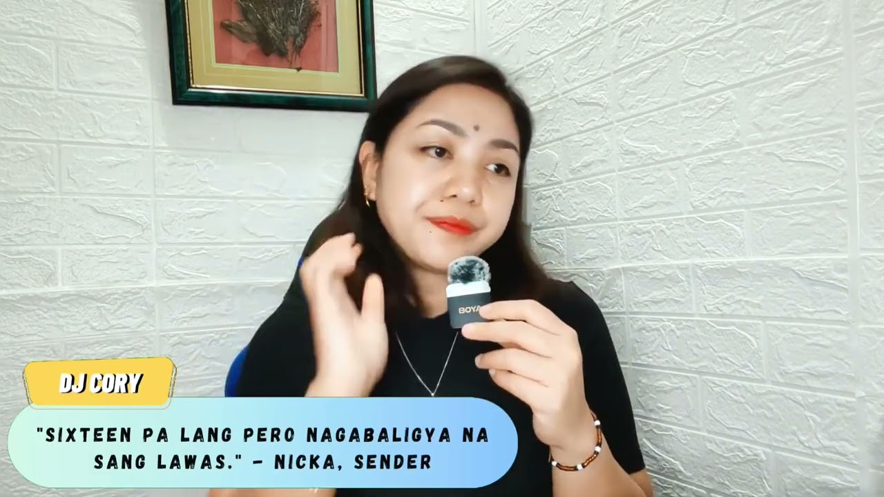 "Sixteen pa lang siya pero nagabaligya na sang lawas." - Nicka, sender 😭💔☹️