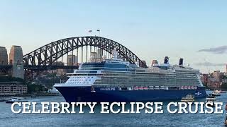 Celebrity Eclipse Cruise departing from Sydney Harbour going to Hobart - my dream holiday