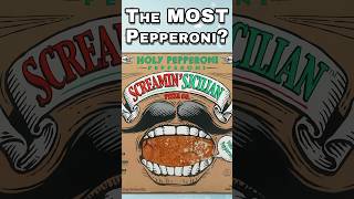 The MOST Pepperonis? Screamin Sicilian