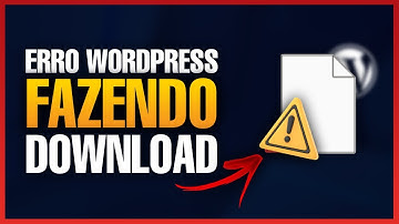 Erro WordPress Fica Fazendo Download (RESOLVA AGORA)