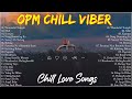 OPM Chill Songs | Filipino Acoustic Night Vibes | Elha Nympha, Arthur Nery, Adie, Zack Tabudlo