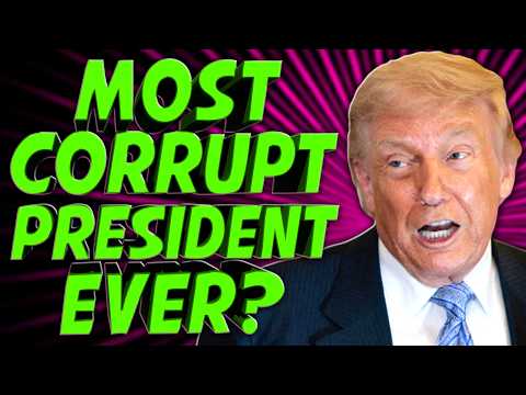 Donald Trump is Ridiculously Corrupt