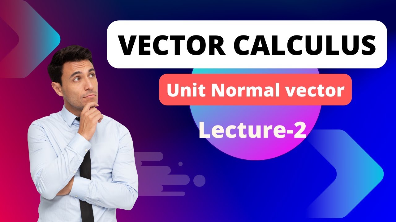 Vector Calculus Lecture-02 // Mathematics - YouTube