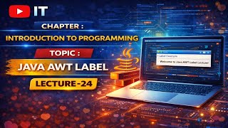 INTRODUCTION TO PROGRAMMING | JAVA AWT LABLE | IT CLASS XI | LECTURE-24