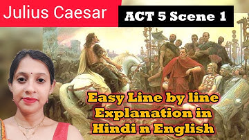 Julius Caesar Act 5 Scene 1|ICSE 10| Line Explanation In Hindi n English @learnenglishwithpriyanka