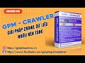 GPM-Crawler - Hướng dẫn các cài đặt