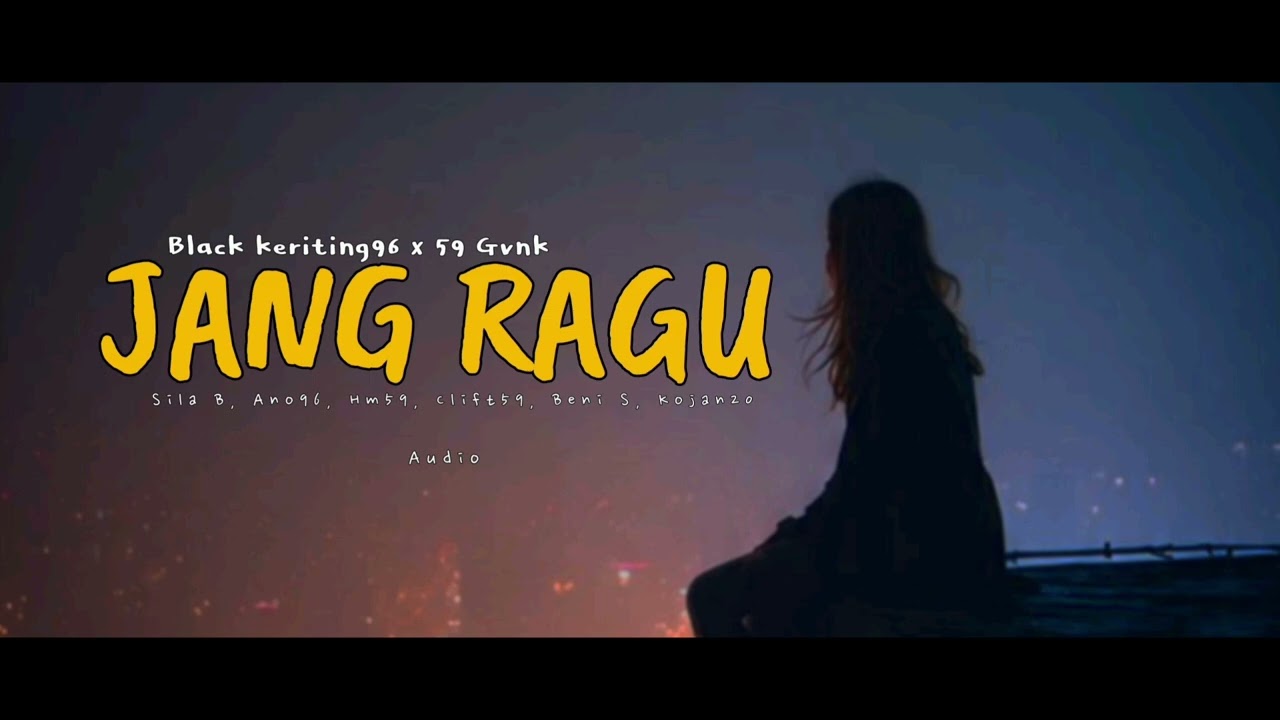 JANG RAGU - Black Keriting 96 x 59 Gvnk ( Official Audio ) Lagu rege santai