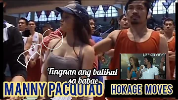 MANNY PAQUIAO HOKAGE MOVES that Makes a Beautiful Girl Fall in Love