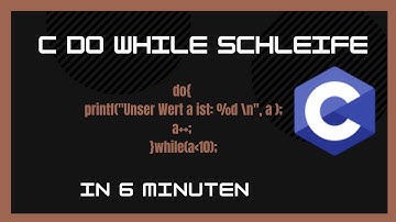 C - do while Schleife | C Programmieren für Anfänger