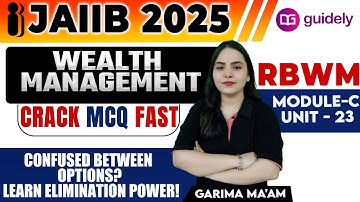 JAIIB RBWM Online Class | Module D Unit 23 | Wealth Management Most Imp MCQs | RBWM By Garima Ma