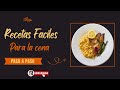 RECETAS FACILES PARA LA CENA PASO A PASO