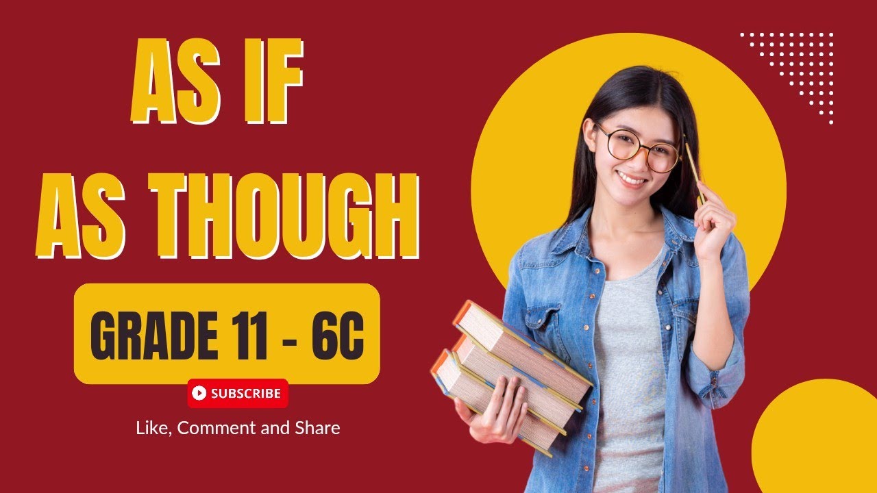 As if /As though in Grade 11 - 6C Grammar