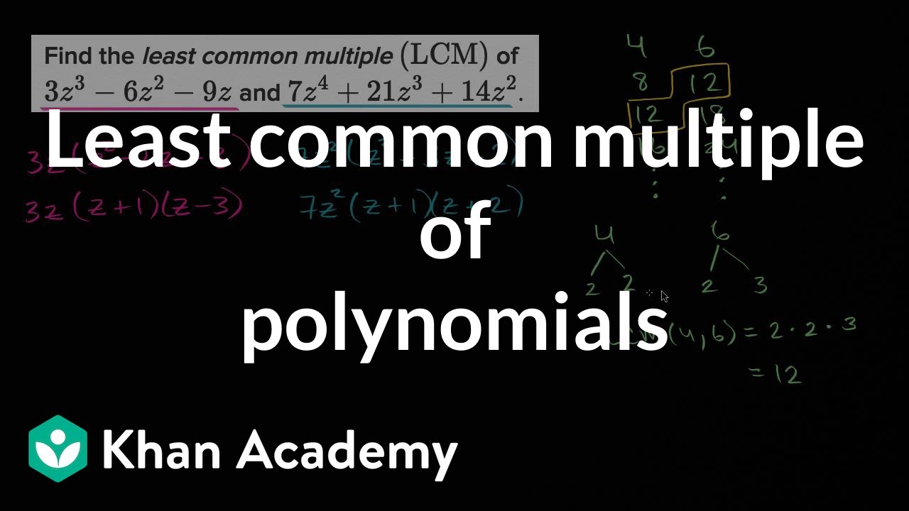 least-common-multiple-of-polynomials-mathematics-iii-high-school-math-khan-academy-youtube