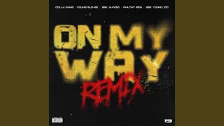 On My Way (feat. EBK Jaaybo, Philthy Rich & EBK Young Joc)