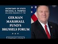 Secretary Pompeo Remarks at a Virtual Meeting of the German Marshall Fund’s Brussels Forum - 11:00AM