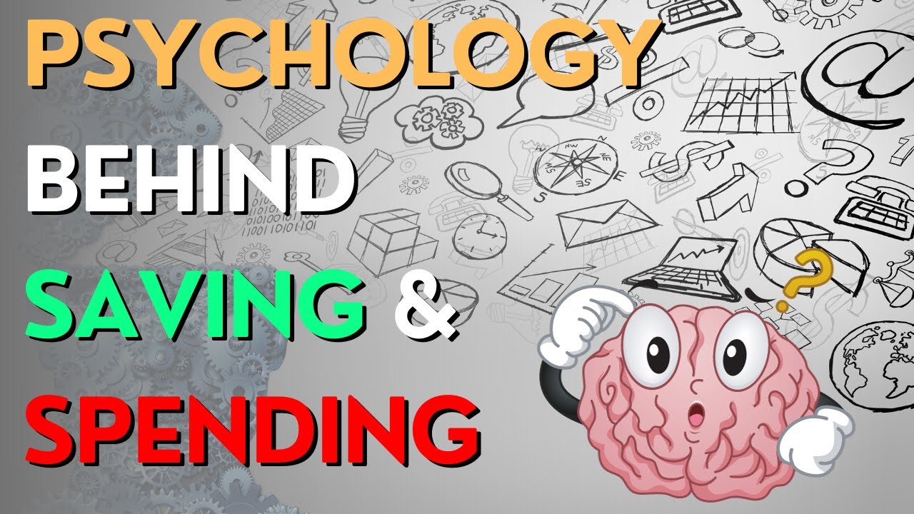 The Psychology Behind Spending vs. Saving: Understanding Consumer Psychology 2023