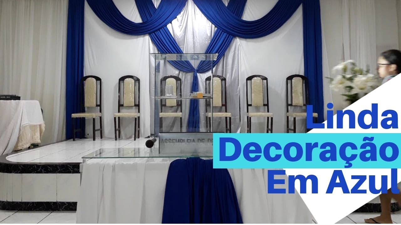 DECORAÇÃO PARA IGREJA EM AZUL - YouTube