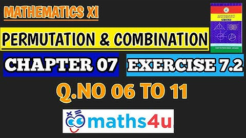 |1st year mathematics|Chapter#07|permutation & Combination|Ex:7.2|Q.no 06 to 11|#math4u