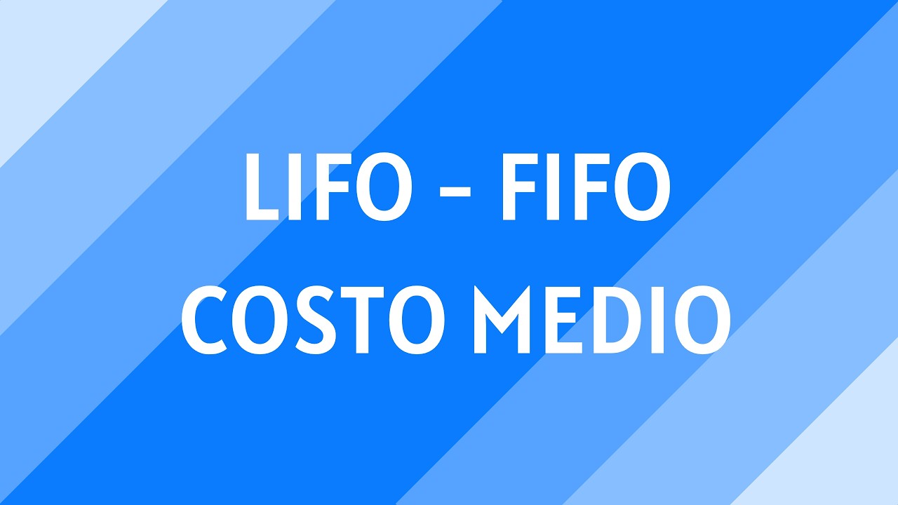 #45 LIFO, FIFO e Costo Medio Ponderato - YouTube
