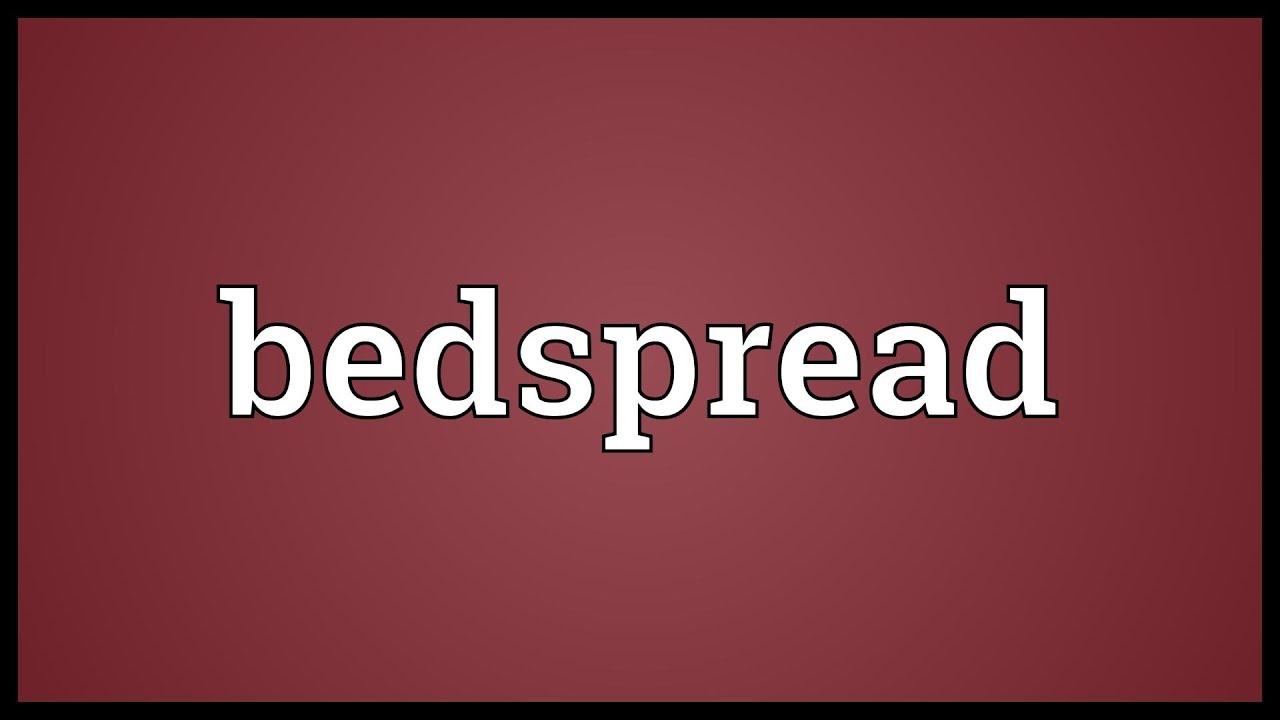 Bedspread Meaning Youtube