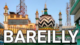 Bareilly City/Best And Full Documentary On Bareilly City/Bareilly City Travel/Uttar Pradesh