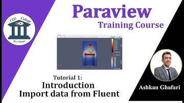 Introduction and Import data from ANSYS Fluent to Paraview | Paraview Tutorial 1
