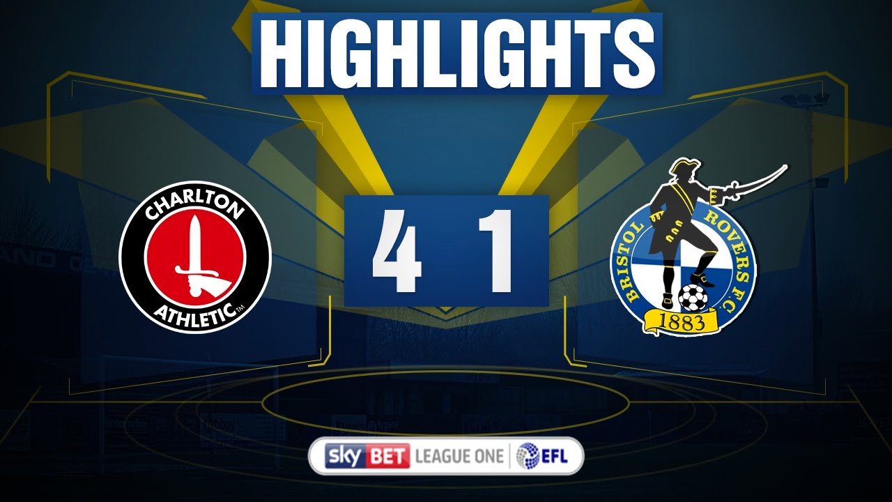 HIGHLIGHTS: Charlton Athletic 4-1 Bristol Rovers camera iphone 8 plus apk