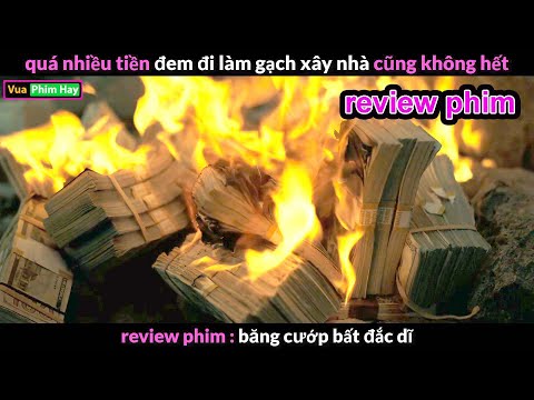 Đem Tiền Đi làm gạch Xây Nhà và Cái Kết – Review phim Băng Cớp Bất Đặc dĩ 2023 mới nhất