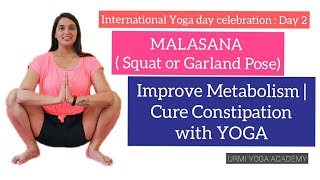 How to do MALASANA ( Squat or Garland Pose)? |Improve Metabolism | Cure Constipation (IYD- Day-2)