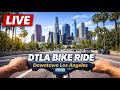 🔴 LIVE: Los Angeles Downtown | Bike Ride | Checking Out the City In Real Time