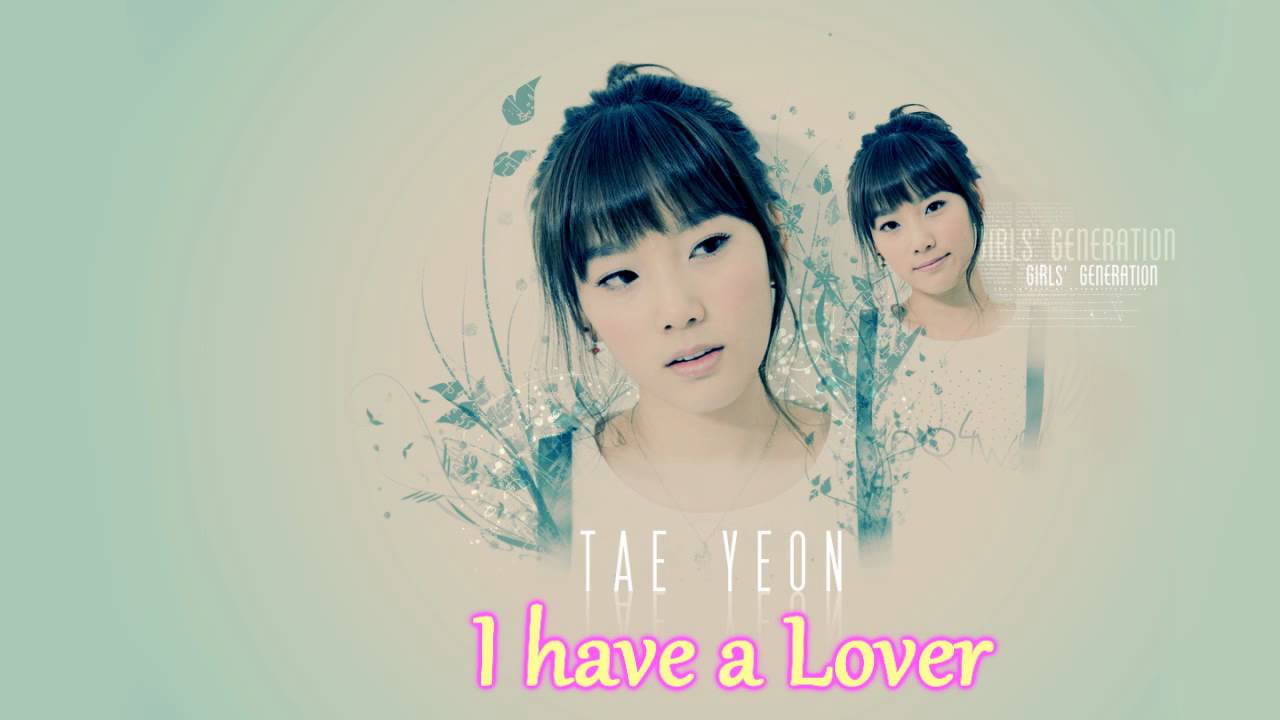SNSD Taeyeon ( I have a Lover)