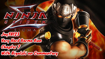 Ninja Gaiden Sigma - Very Hard Karma Run - Chapter 7 - With Commentary from Bigalski