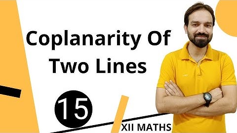 Coplanarity Of Two Lines | Intro. Exercise 11.3 | Three Dimensional Geometry Class 12 Maths ncert |