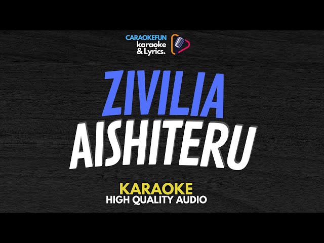 Zivilia - Aishiteru Karaoke Lirik class=